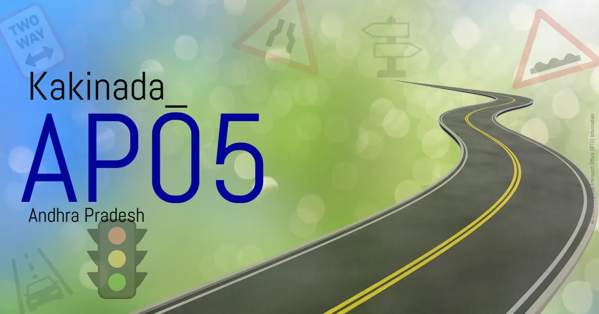 AP05 Kakinada
 RTO