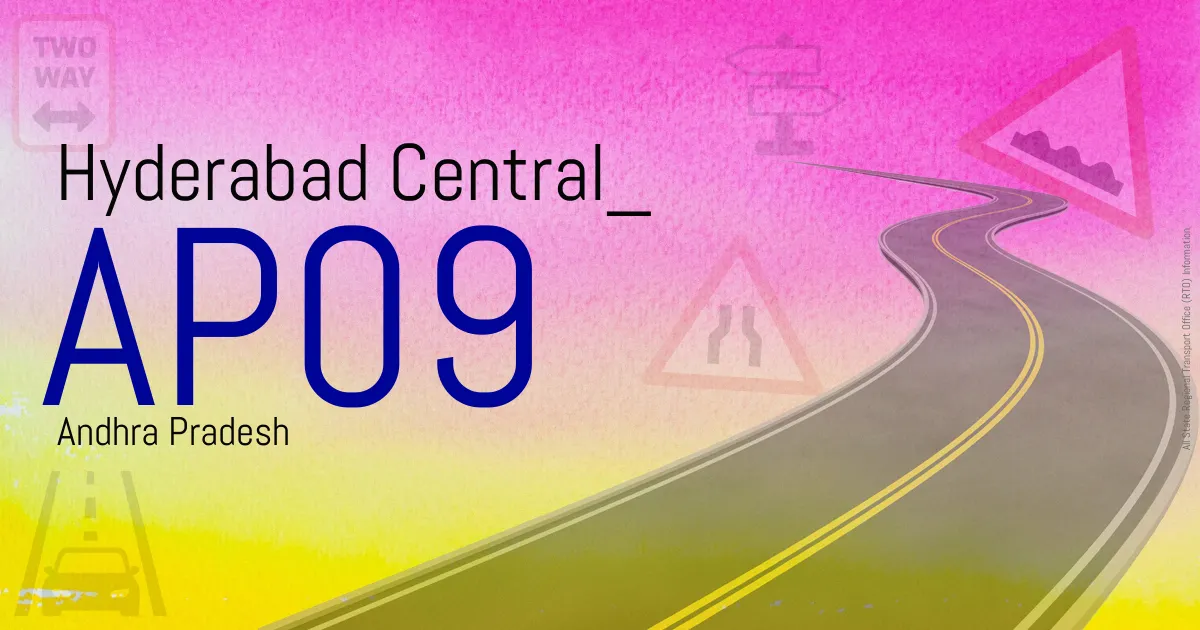 AP09 Hyderabad Central
 RTO