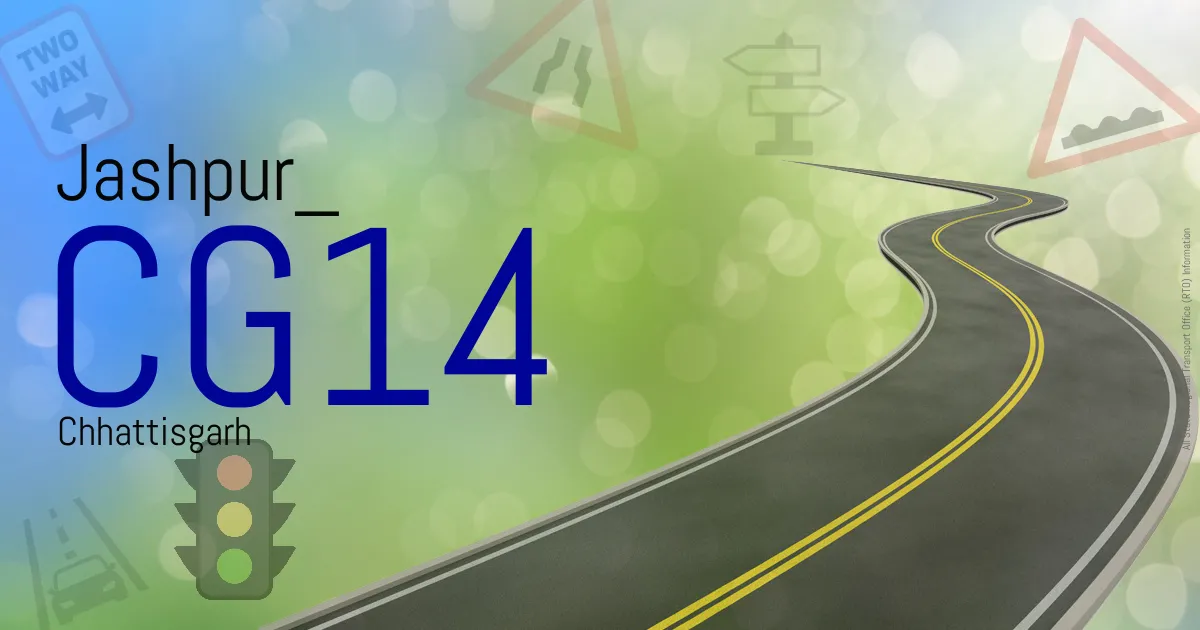 CG14 Jashpur
 RTO