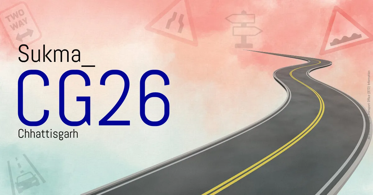 CG26 Sukma
 RTO