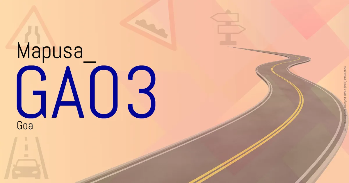 GA03 Mapusa
 RTO