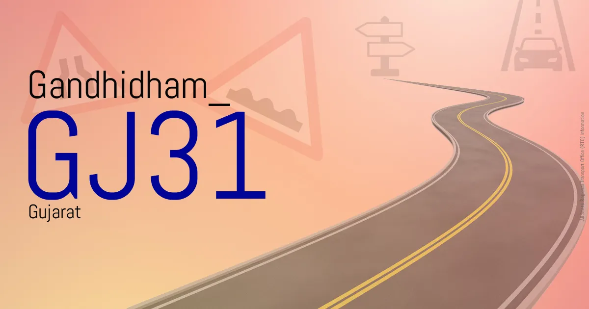 GJ31 Gandhidham
 RTO