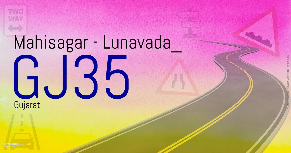 GJ35 Mahisagar - Lunavada
 RTO