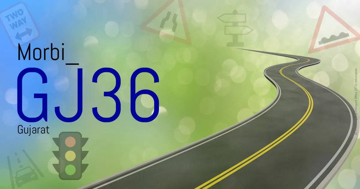 GJ36 Morbi
 RTO