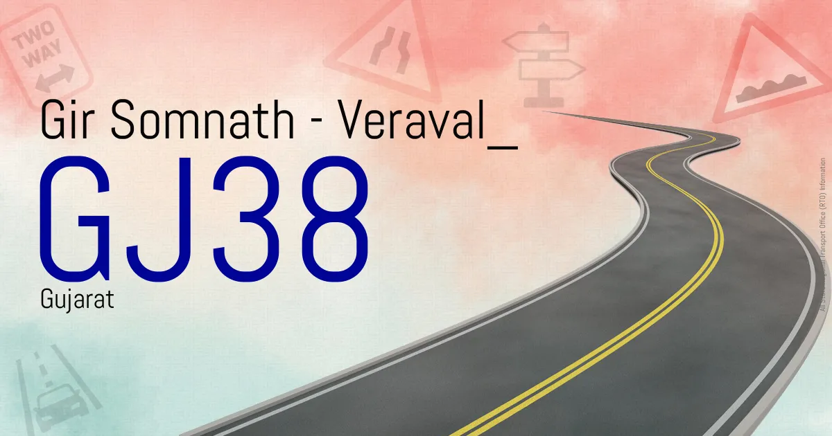 GJ38 Gir Somnath - Veraval RTO