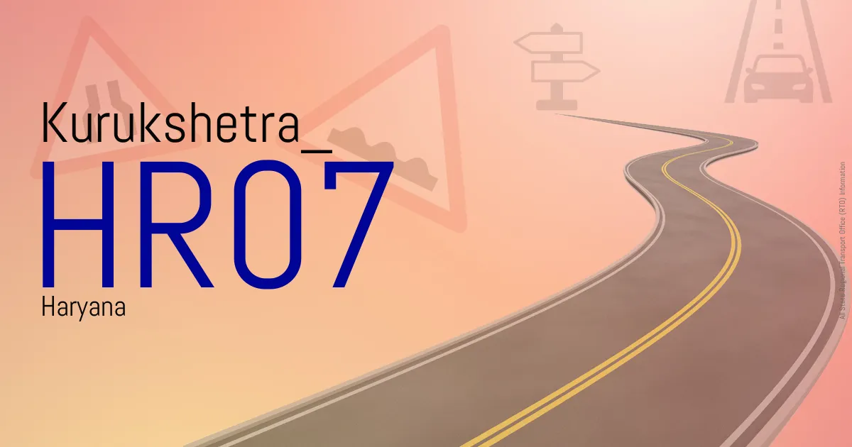 HR07 Kurukshetra
 RTO