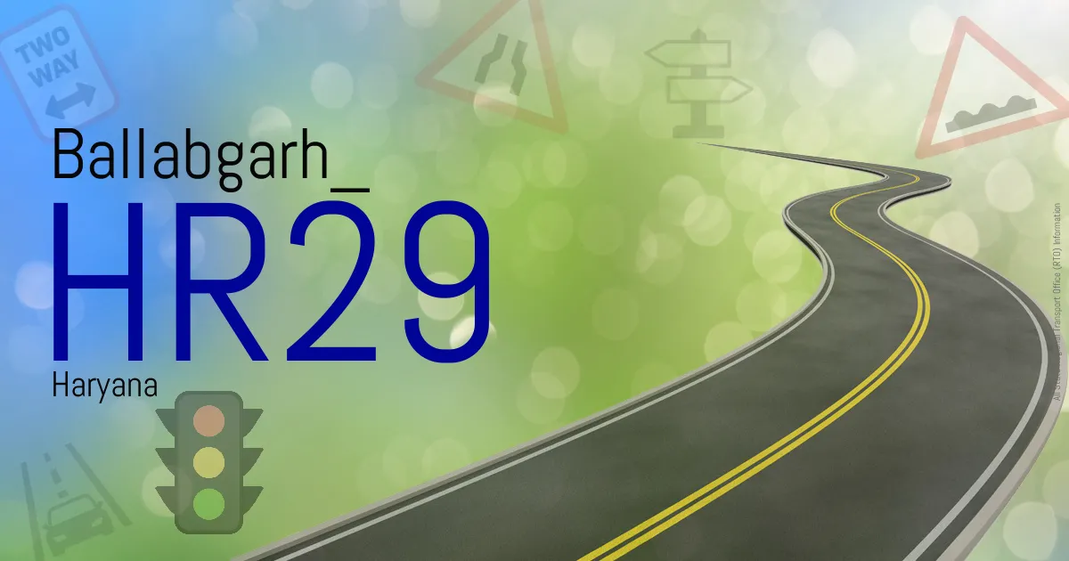HR29 Ballabgarh
 RTO