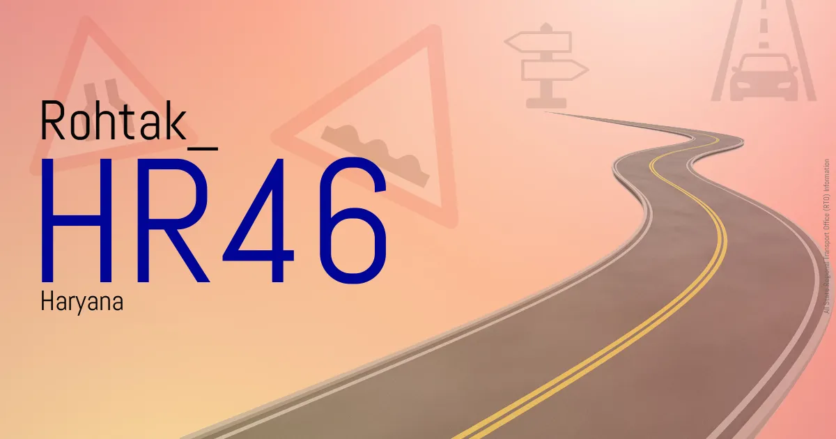 HR46 Rohtak RTO