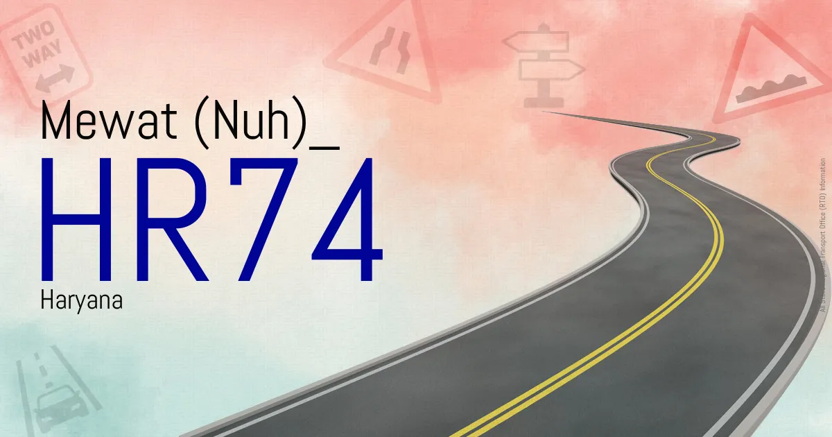 HR74 Mewat (Nuh)
 RTO