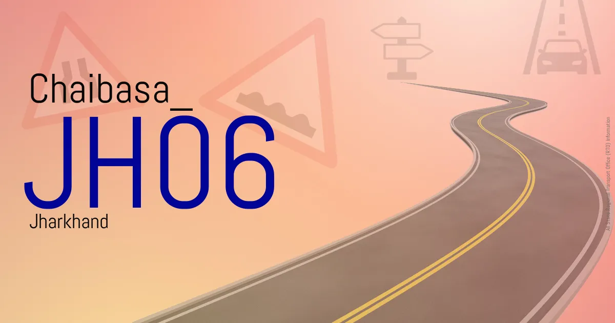 JH06 Chaibasa
 RTO