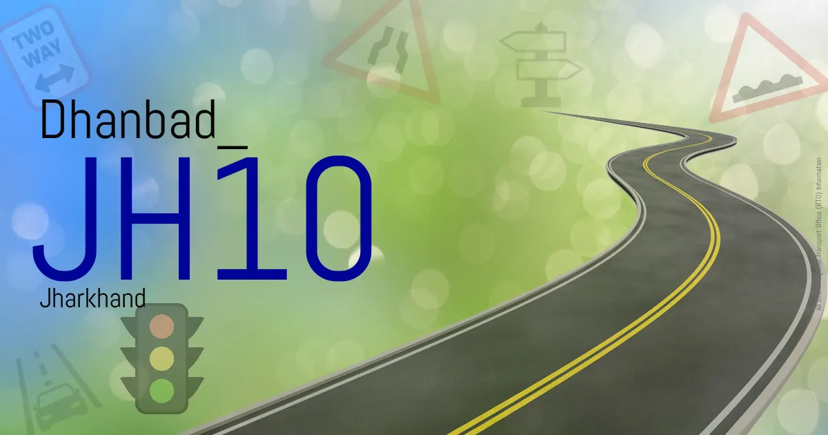JH10 Dhanbad
 RTO