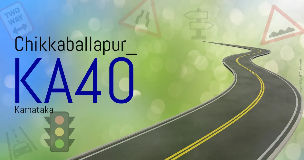 KA40 Chikkaballapur
 RTO