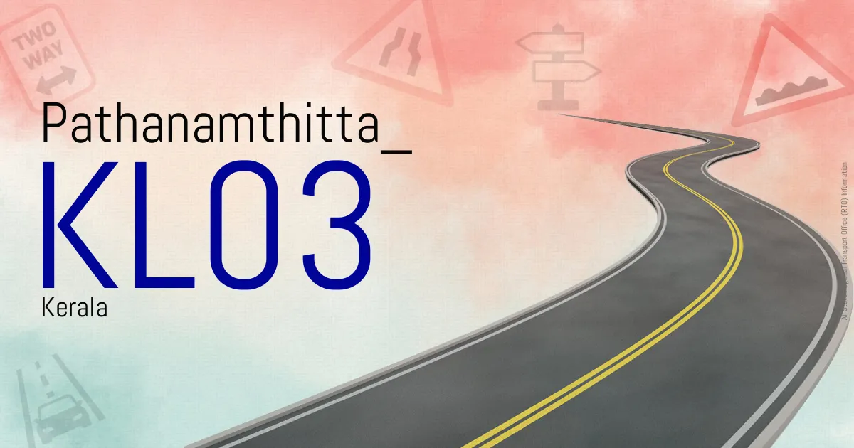 KL03 Pathanamthitta
 RTO