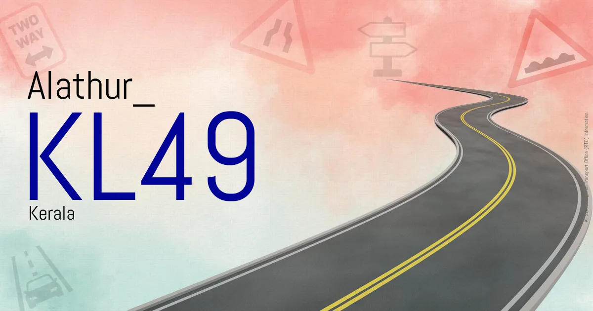 KL49 Alathur
 RTO