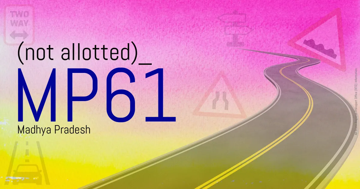 MP61 (not allotted)
 RTO