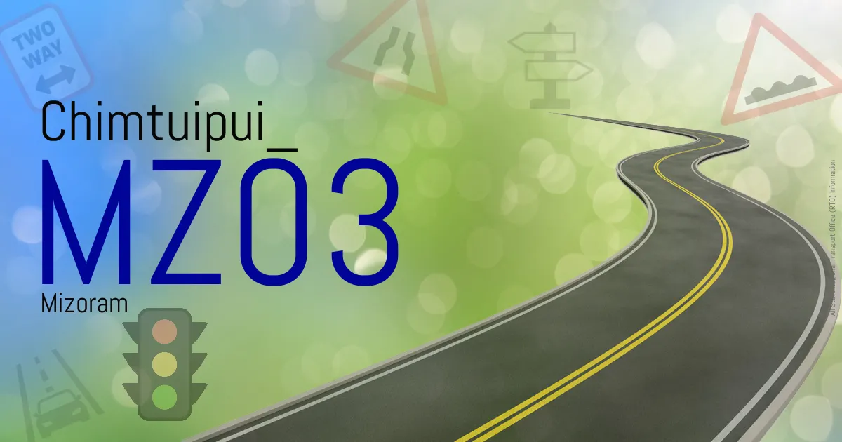 MZ03 Chimtuipui
 RTO
