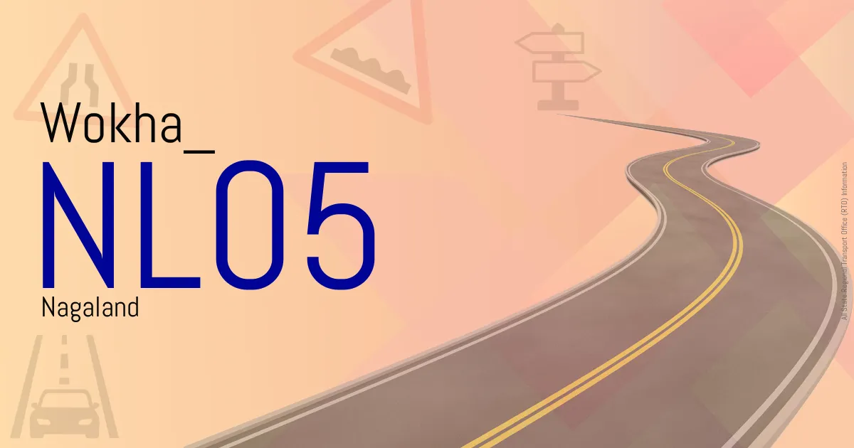 NL05 Wokha
 RTO