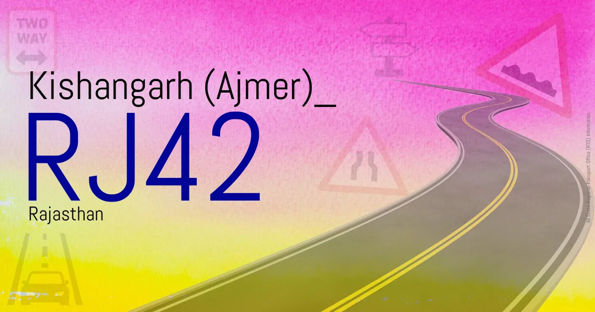 RJ42 Kishangarh (Ajmer)
 RTO