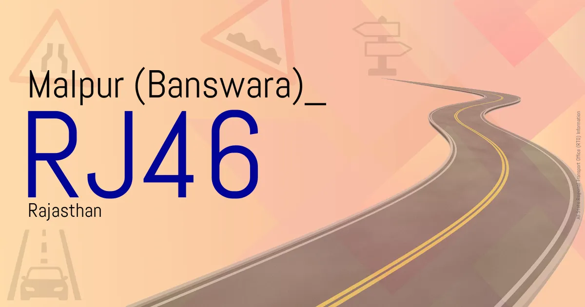 RJ46 Malpur (Banswara)
 RTO