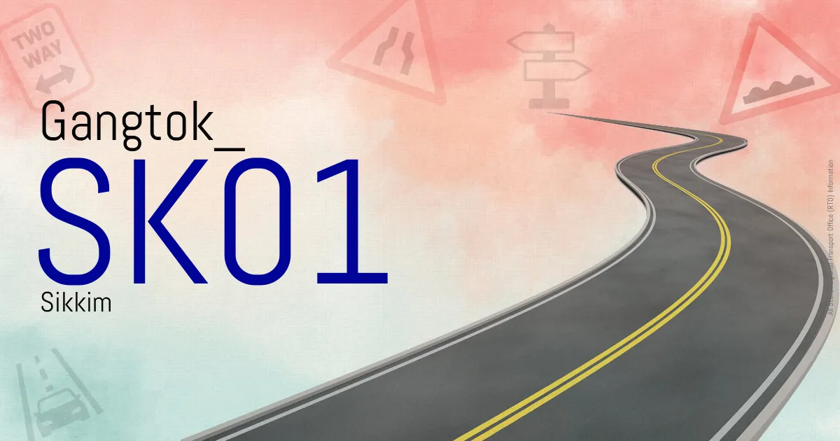 SK01 Gangtok
 RTO