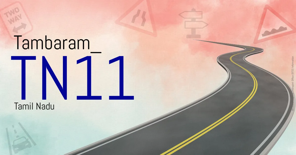 TN11 Tambaram
 RTO