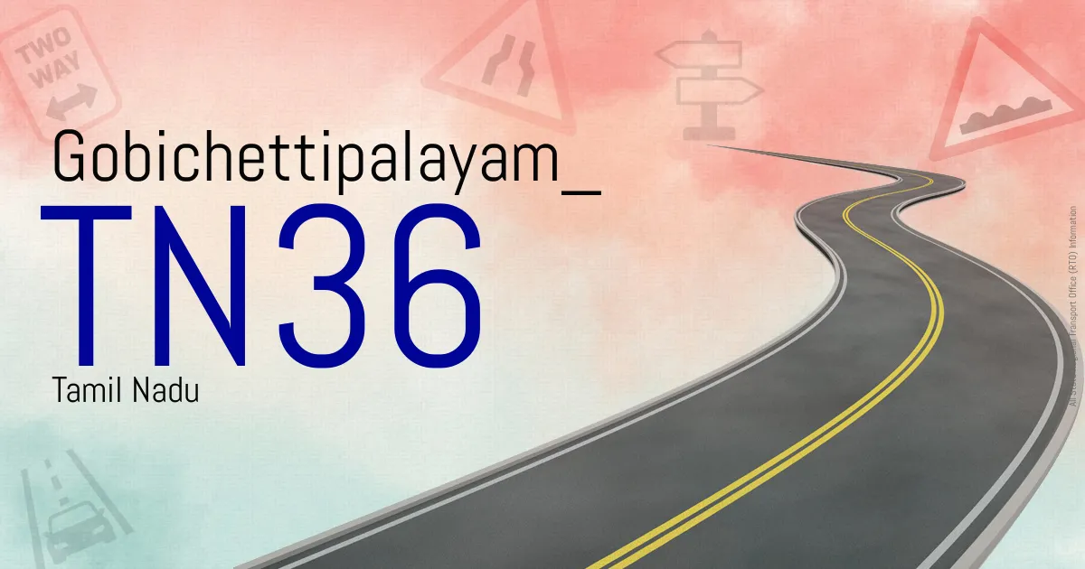 TN36 Gobichettipalayam
 RTO