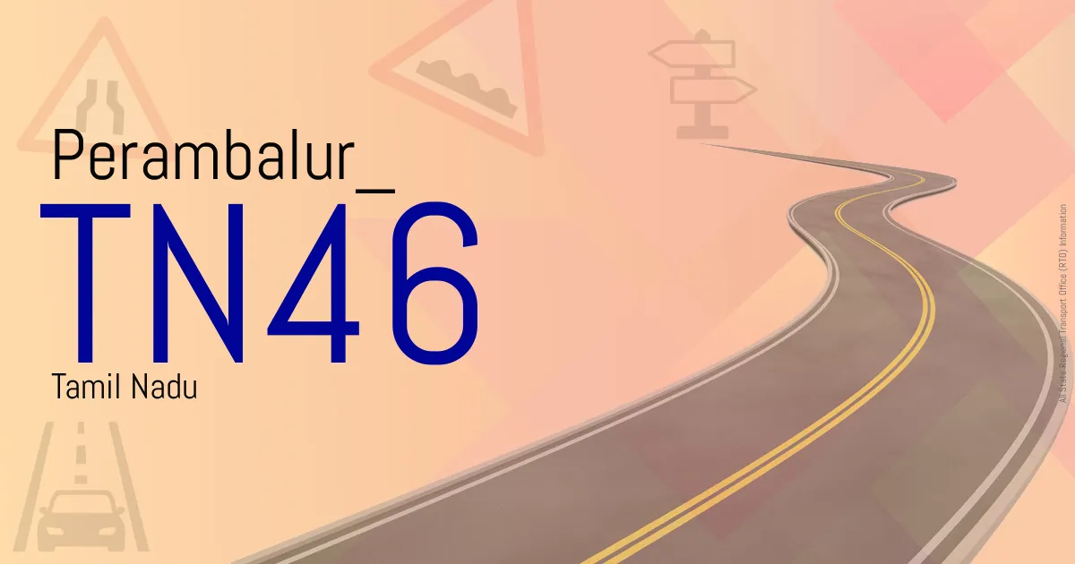 TN46 Perambalur
 RTO