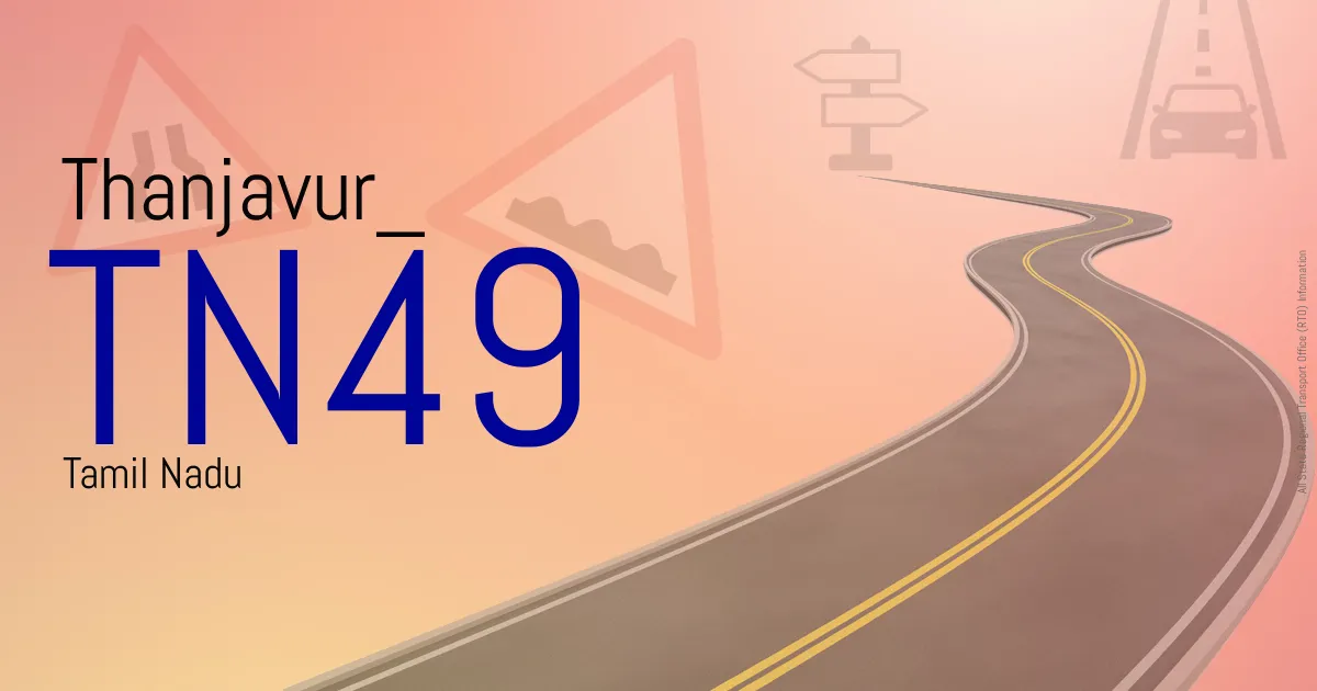 TN49 Thanjavur RTO