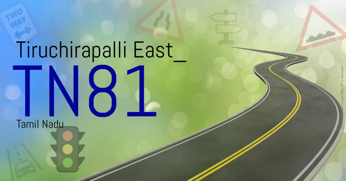 TN81 Tiruchirapalli East RTO