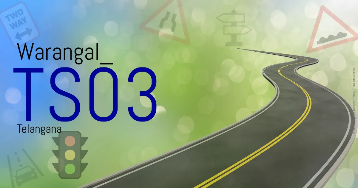 TS03 Warangal
 RTO