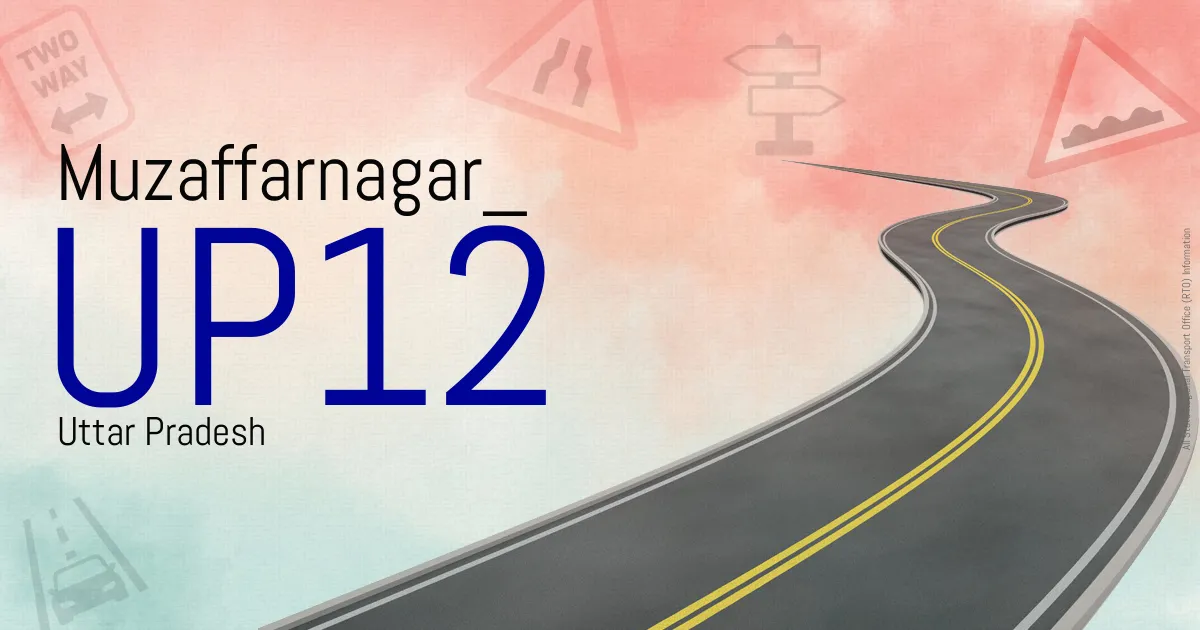 UP12 Muzaffarnagar
 RTO