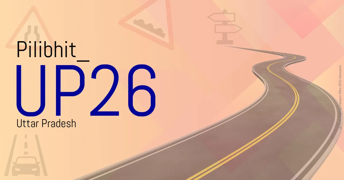 UP26 Pilibhit
 RTO