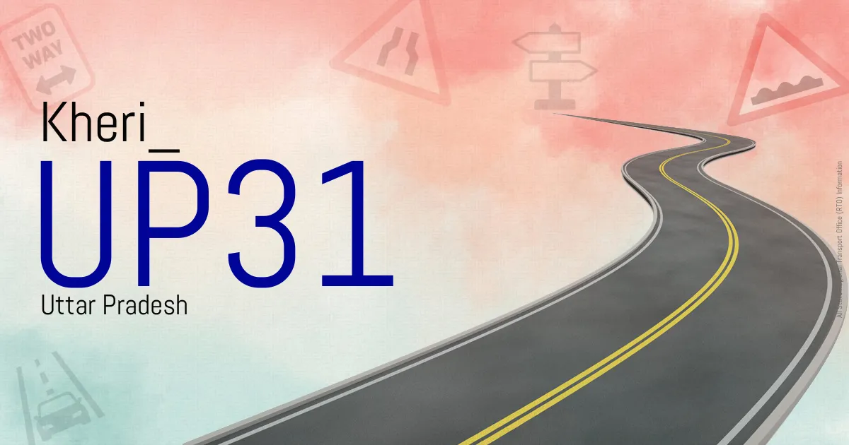 UP31 Kheri
 RTO