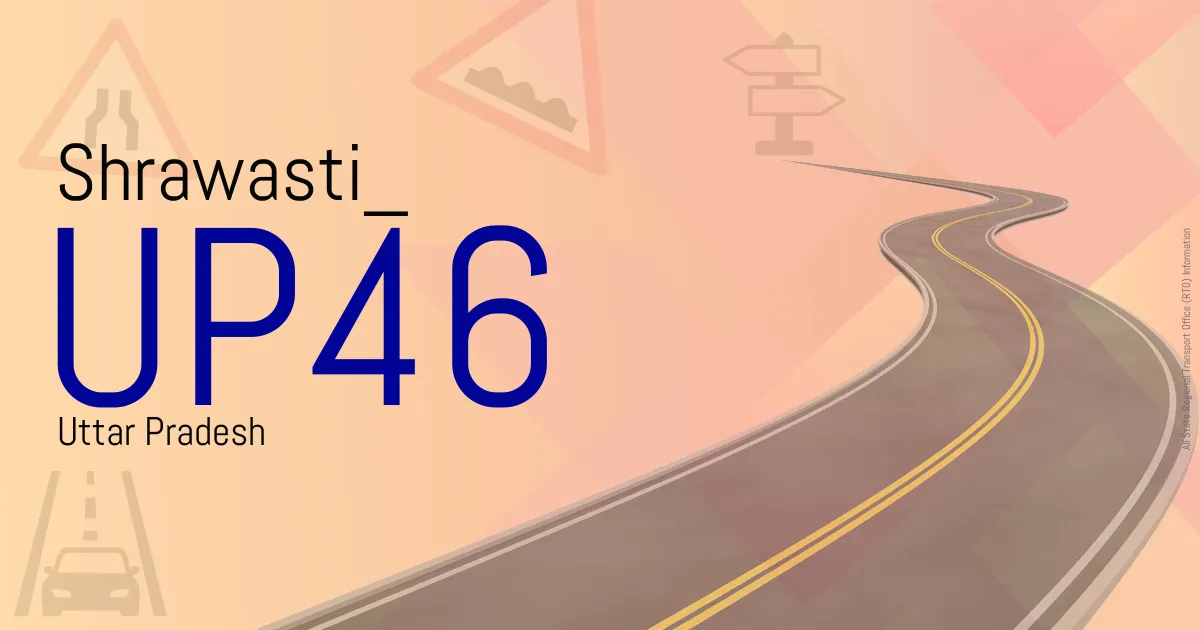 UP46 Shrawasti RTO