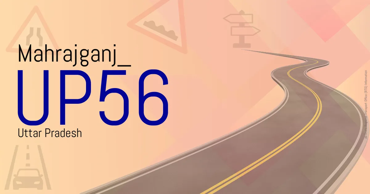 UP56 Mahrajganj RTO