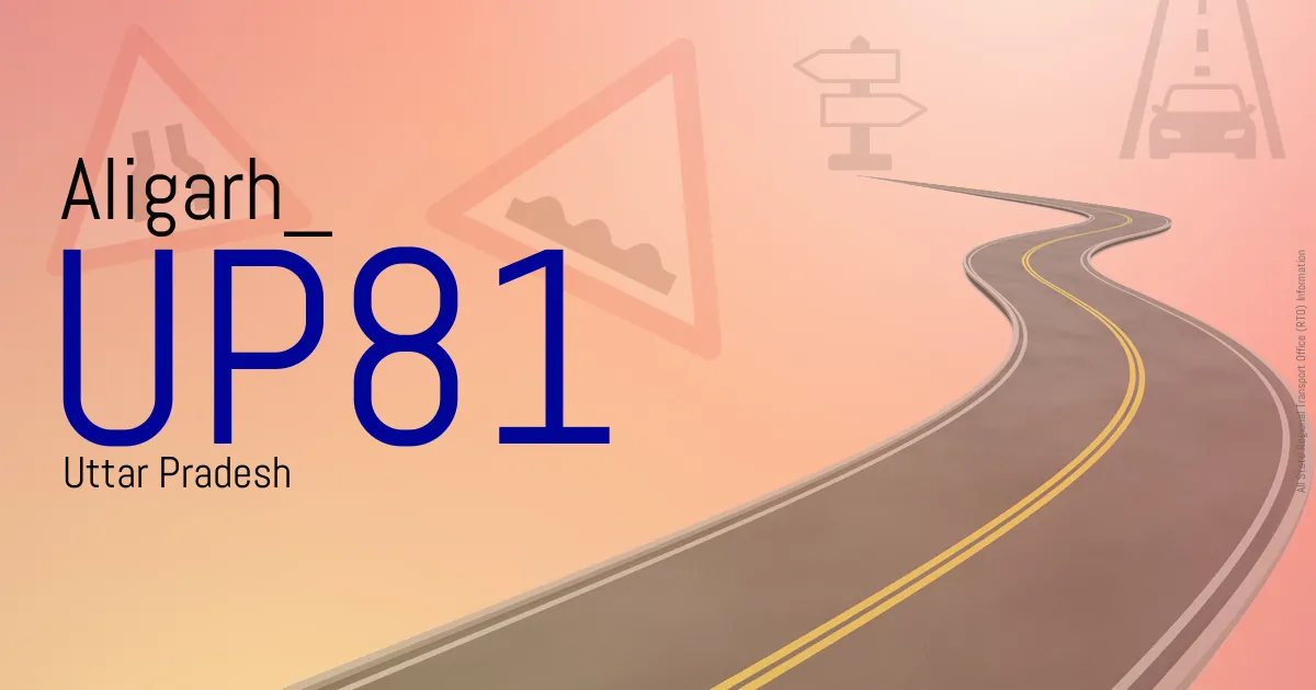 UP81 Aligarh
 RTO