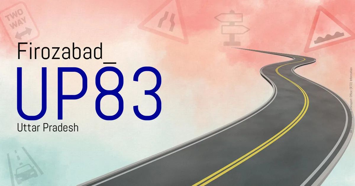 UP83 Firozabad
 RTO