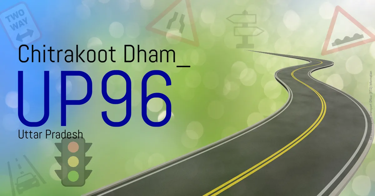 UP96 Chitrakoot Dham
 RTO