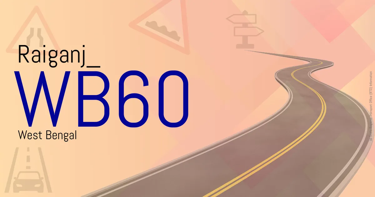 WB60 Raiganj
 RTO